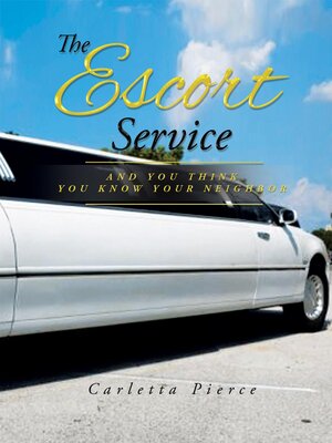 cover image of The Escort Service and You Think You Know Your Neighbor